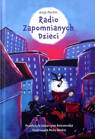 Radio Zapomnianych Dzieci - Anja Portin [KSIĄŻKA]