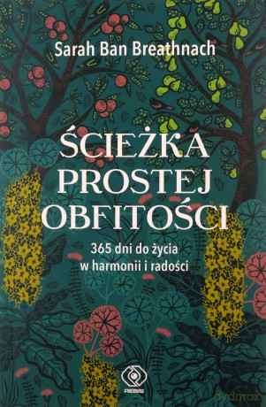 Ścieżka prostej obfitości - Sarah Ban Breathnach [KSIĄŻKA]