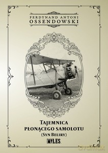 Tajemnica płonącego samolotu (Syn Beliry) - Ferdynand Antoni Ossendowski [KSIĄŻKA]