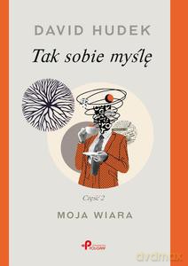 Tak sobie myślę część 2 - David Hudek [KSIĄŻKA]