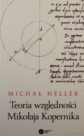 Teoria względności Mikołaja Kopernika - Michał Heller [KSIĄŻKA]
