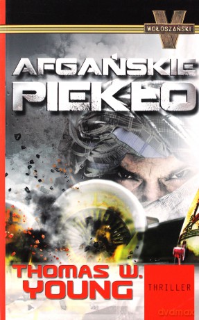 Afgańskie piekło - Thomas W.Young [KSIĄŻKA]
