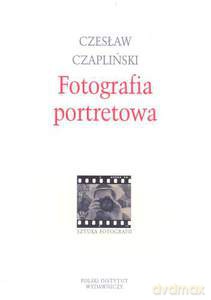 Fotografia portretowa - Czapliński Czesław [KSIĄŻKA]