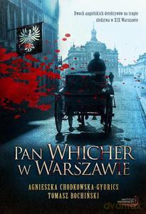 Pan Whicher w Warszawie - Chodkowska-Gyurics Agnieszka, Bochiński Tomasz [KSIĄŻKA]