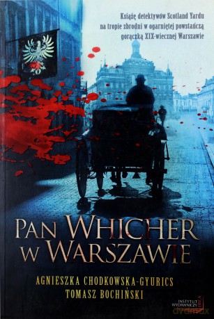 Pan Whicher w Warszawie - Chodkowska-Gyurics Agnieszka, Bochiński Tomasz [KSIĄŻKA]