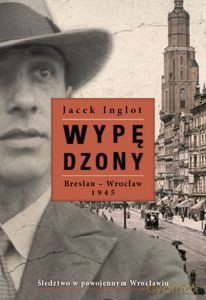 Wypędzony - Inglot Jacek [KSIĄŻKA]