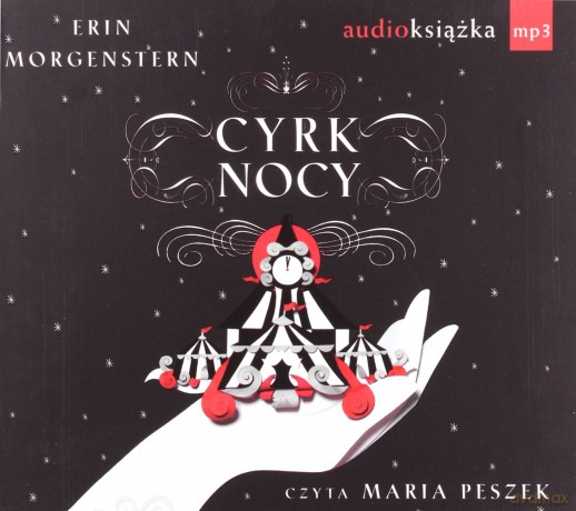 Cyrk nocy  - Morgenstern Erin [AUDIOBOOK] [CD]