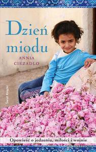 Dzień miodu - Ciezadlo Annia [KSIĄŻKA]