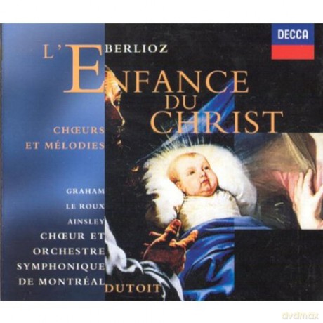 Dutoit, Montreal: Berlioz: L\'enfance Du Christ [2CD]