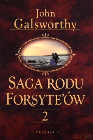 Saga rodu Forsyte'ów. Tom 2. Babie lato jednego z Forsyte'ów; W matni - Galsworthy John [KSIĄŻKA]