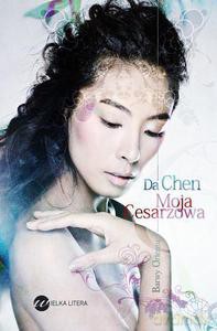 Moja cesarzowa - Chen Da [KSIĄŻKA]