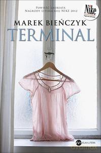 Terminal - Bieńczyk Marek [KSIĄŻKA]