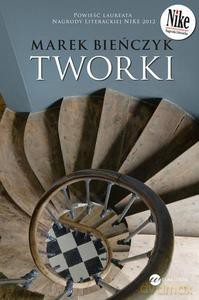 Tworki - Bieńczyk Marek [KSIĄŻKA]
