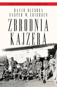 Zbrodnia kajzera - Olusoga David, Erichsen Casper W. [KSIĄŻKA]