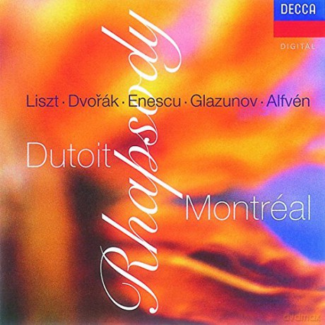 Dutoit,Montreal: Rhapsody (Liszt,Dvorak,Enescu,Glazunov) [CD]