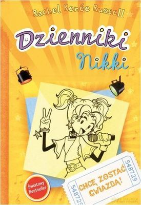 Dzienniki Nikki Chcę Zostać Gwiazdą! - Rachel Renee Russell [KSIĄŻKA]