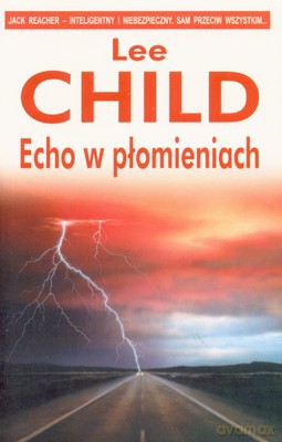 Echo W Płomieniach - Lee Child [KSIĄŻKA]