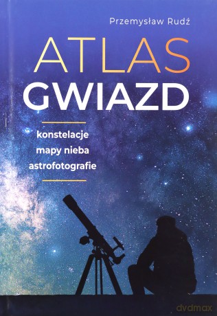 Atlas gwiazd - Przemysław Rudź [KSIĄŻKA]