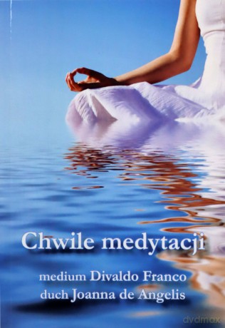 Chwile medytacji - Divaldo Franco [KSIĄŻKA]