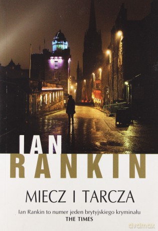 Miecz I Tarcza - Ian Rankin [KSIĄŻKA]