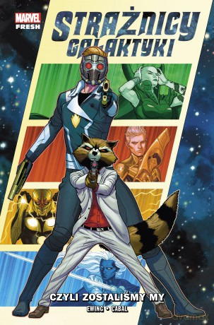 Czyli zostaliśmy my. Strażnicy Galaktyki (Tom 1) - Al Ewing, Juann Cabal [KOMIKS]