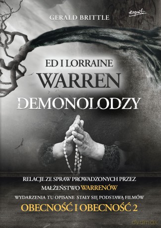 Demonolodzy. Ed i Lorraine Warren - Gerald Brittle [KSIĄŻKA]