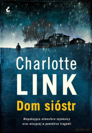 Dom sióstr - Charlotte Link [KSIĄŻKA]