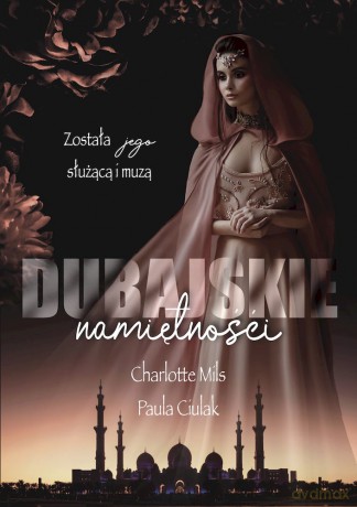 Dubajskie namiętności - Charlotte Mils, Paula Ciulak [KSIĄŻKA]