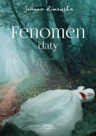 Fenomen daty - Joanna Zimowska [KSIĄŻKA]