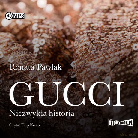 Gucci. Niezwykła historia - Renata Pawlak [AUDIOBOOK]