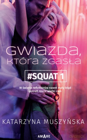 Gwiazda, która zgasła - Katarzyna Muszyńska [KSIĄŻKA]