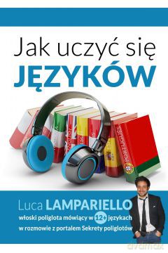 Jak uczyć się języków - Luca Lampariello [KSIĄŻKA]