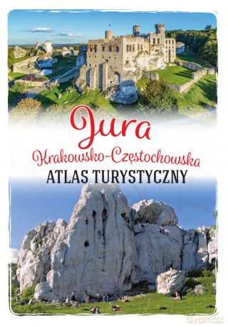 Jura Krakowsko-Częstochowska. Atlas turystyczny [KSIĄŻKA]
