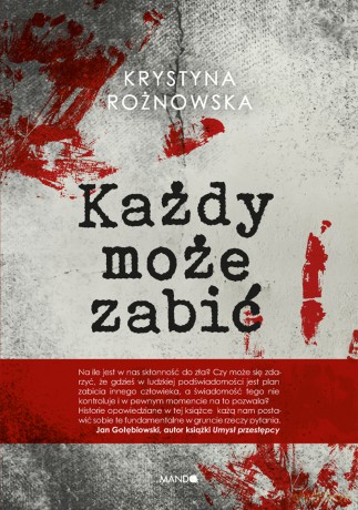 Każdy może zabić - Krystyna Rożnowska [KSIĄŻKA]