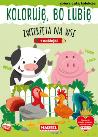 Koloruję, bo lubię. Zwierzęta na wsi - Natasza Korpik [KSIĄŻKA]