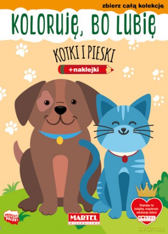 Kotki i pieski. Koloruję, bo lubię - Natasza Korpik [KSIĄŻKA]