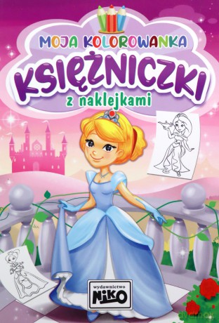 Księżniczki. Moja kolorowanka z naklejkami - Artur Rajch [KSIĄŻKA]