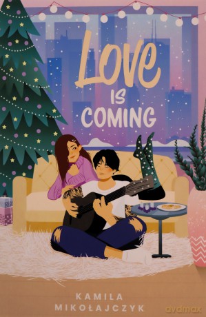 Love is coming - Kamila Mikołajczyk [KSIĄŻKA]