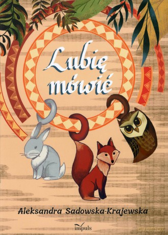 Lubię mówić - Aleksandra Sadowska-Krajewska [KSIĄŻKA]