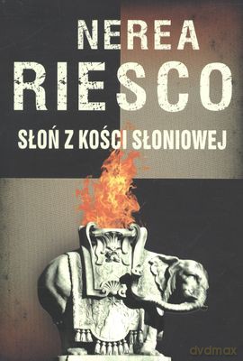 Słoń Z Kości Słoniowej - Nerea Riesco [KSIĄŻKA]