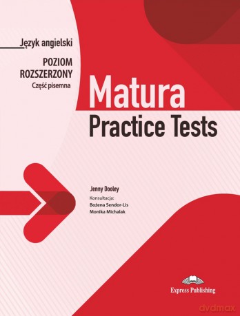 Matura Practice tests Język angielski Część pisemna Poziom rozszerzony - Jenny Dooley [KSIĄŻKA]
