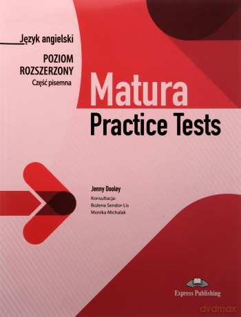 Matura Practice tests Język angielski Część pisemna Poziom rozszerzony - Jenny Dooley [KSIĄŻKA]
