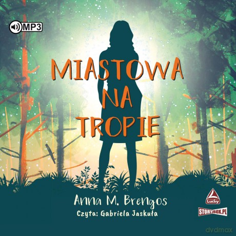 Miastowa na tropie - Anna M. Brengos [AUDIOBOOK]