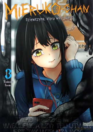 Mieruko-chan. Dziewczyna, która widzi więcej (Tom 3) - Tomoki Izumi [KOMIKS]