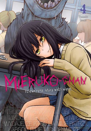 Mieruko-chan. Dziewczyna, która widzi więcej (Tom 4) - Tomoki Izumi [KOMIKS]
