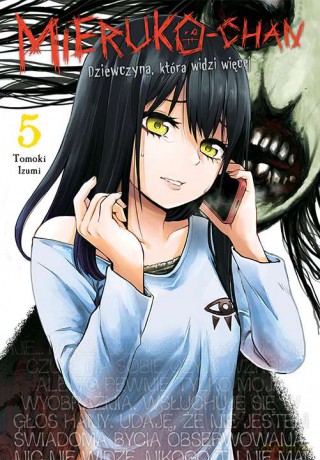 Mieruko-chan. Dziewczyna, która widzi więcej (Tom 5) - Tomoki Izumi [KOMIKS]