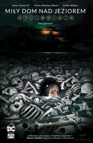 Miły dom nad jeziorem (Tom 1) - James Tynion IV, Álvaro Martínez Bueno, Jordie Bellaire [KOMIKS]