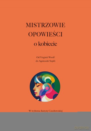 Mistrzowie opowieści. O kobiecie [KSIĄŻKA]