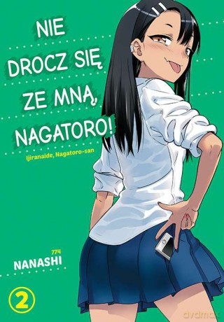 Nie drocz się ze mną, Nagatoro! (Tom 2) - Nanashi [KOMIKS]