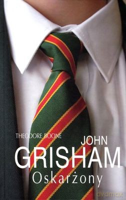 Theodore Boone Oskarżony Tw - John Grisham [KSIĄŻKA]